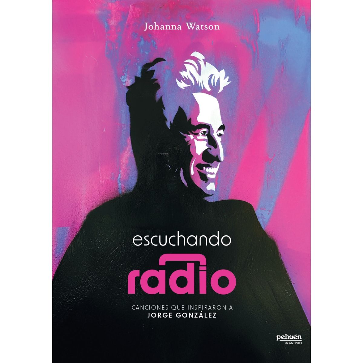 PEHUEN - Escuchando Radio - Autor(a):  Johanna Watson
