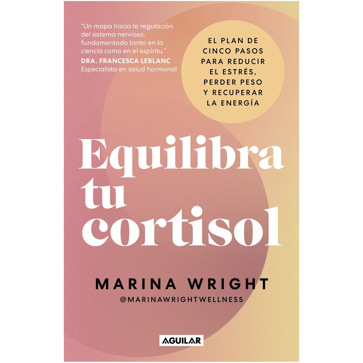 PENGUIN RANDOM HOUSE - Libro Equilibra Tu Cortisol
