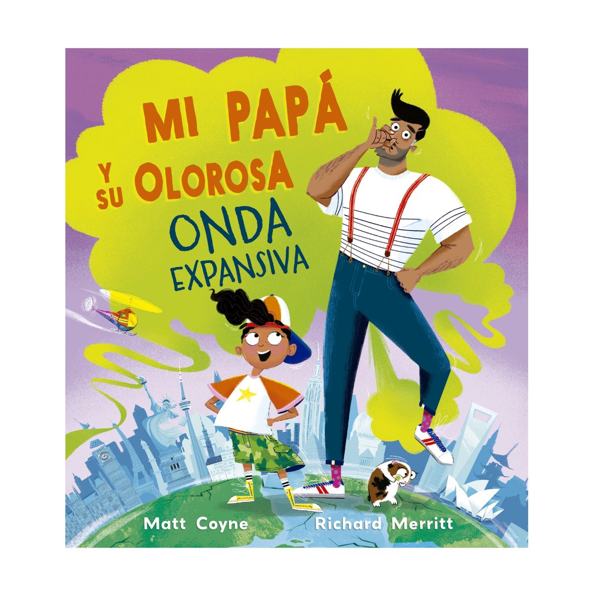 EDICIONES OBELISCO - Mi papá y su olorosa onda expansiva