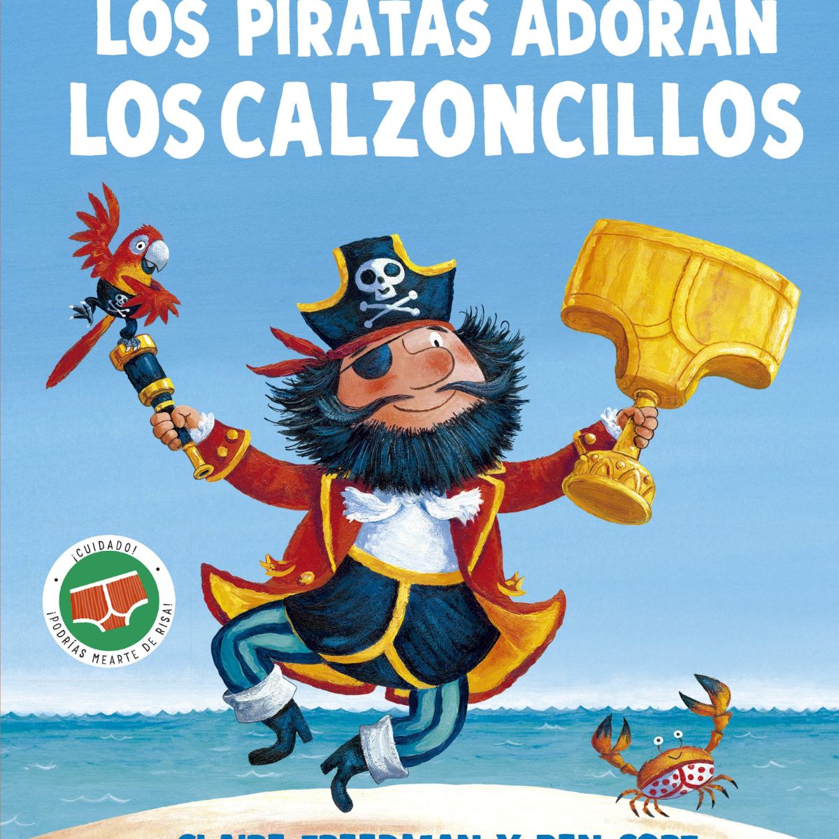 EDICIONES OBELISCO - Los piratas adoran los calzoncillos