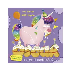 EDICIONES OBELISCO - Oscar el unicornio hambriento se come el cumpleaños
