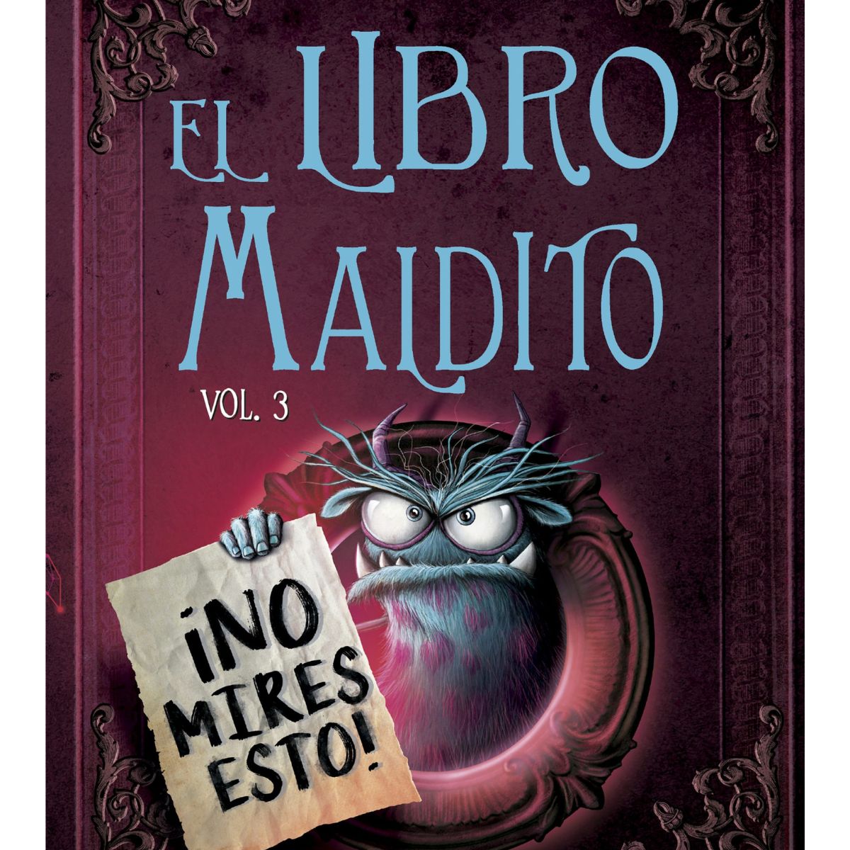EDICIONES OBELISCO - El libro maldito. Vol 3. ¡No mires esto!