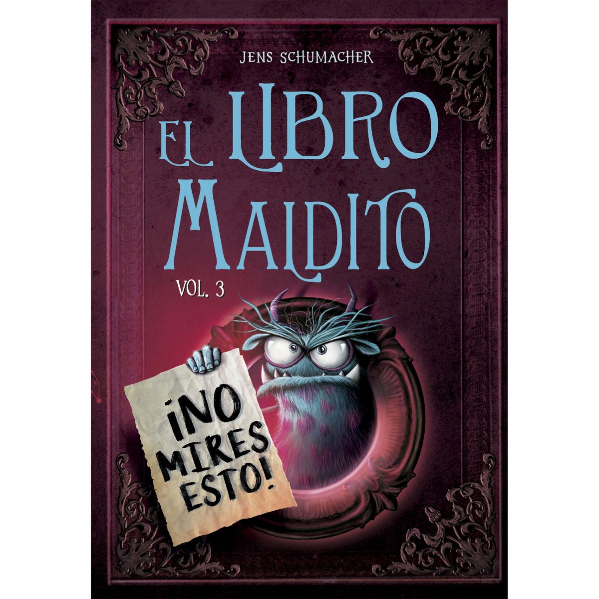 EDICIONES OBELISCO - El libro maldito. Vol 3. ¡No mires esto!