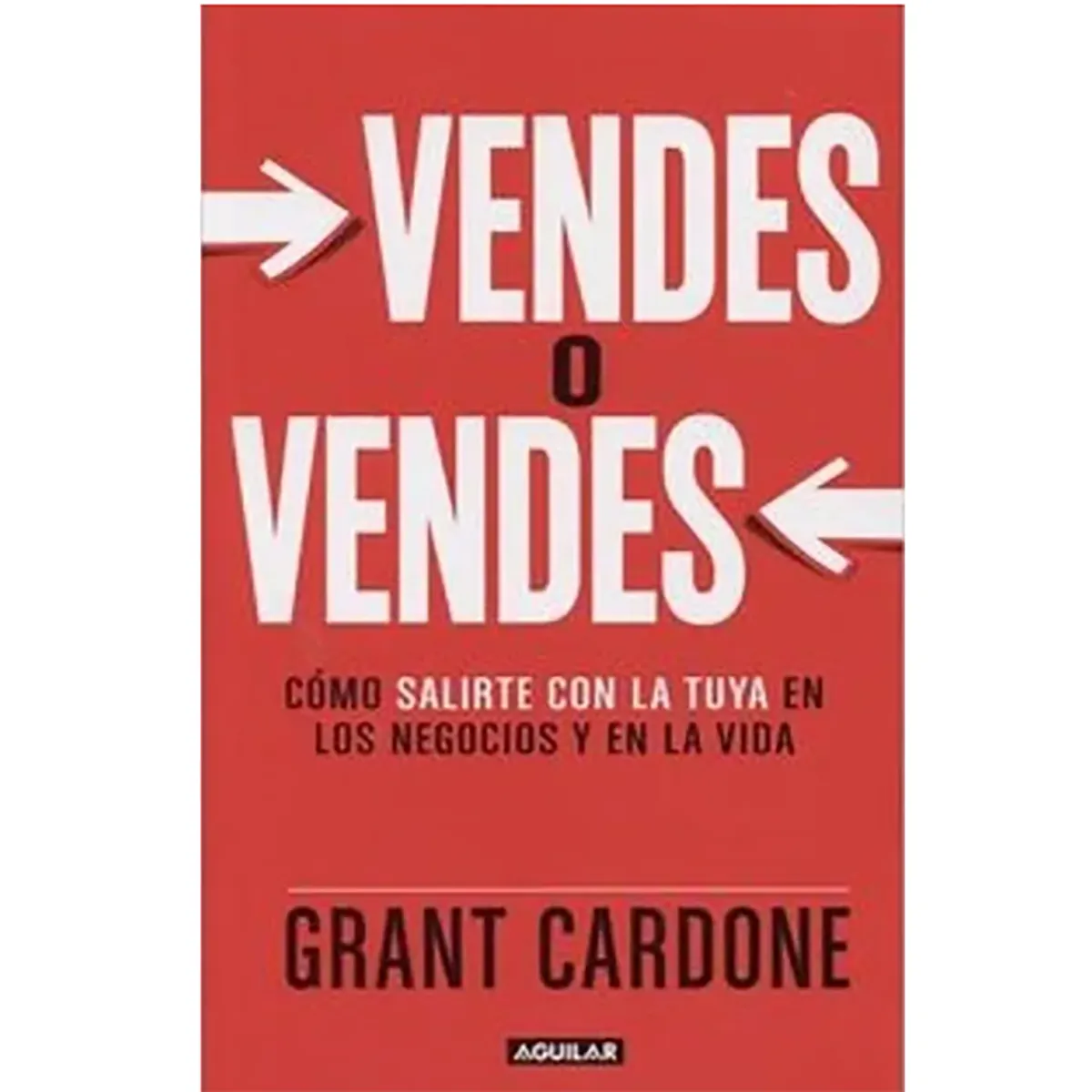PENGUIN RANDOM HOUSE - Libro Vendes O Vendes