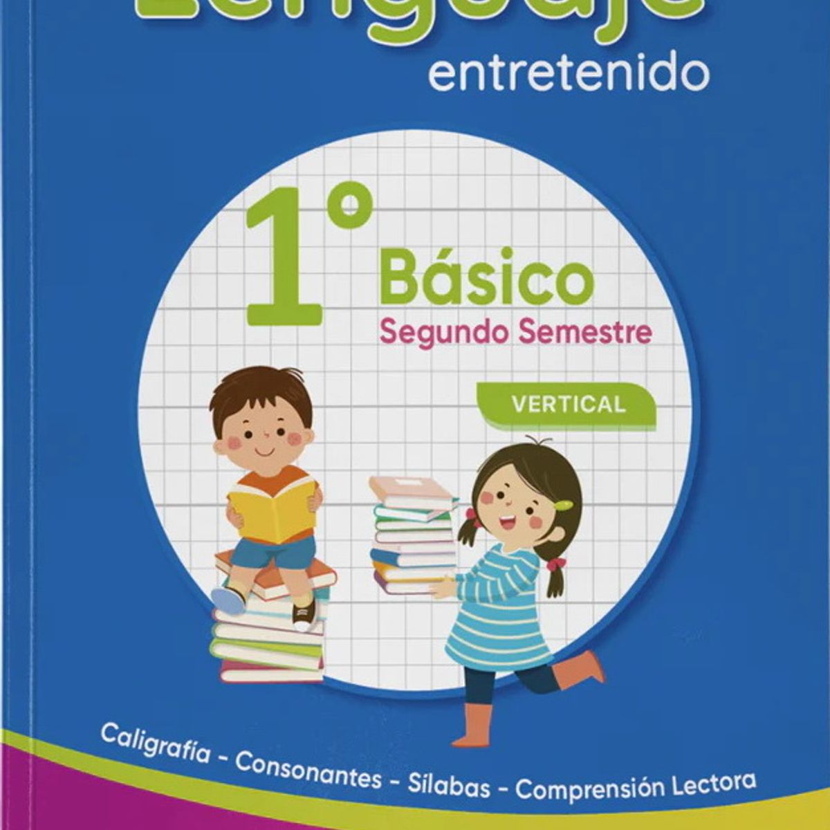 ANTARTICA LIBROS - Cuaderno De Lenguaje 1° Basico II° Semestre Vertical