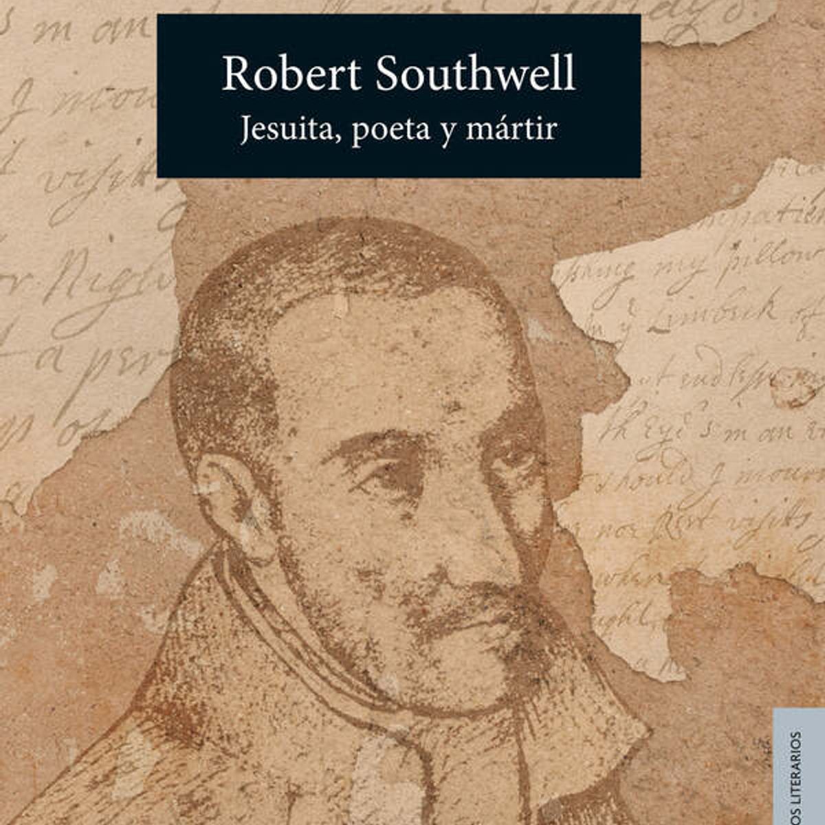 ANTARTICA LIBROS - Robert Southwell. Jesuita, Poeta Y Martir