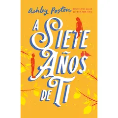 EDICIONES URANO - Libro A Siete Años De Ti