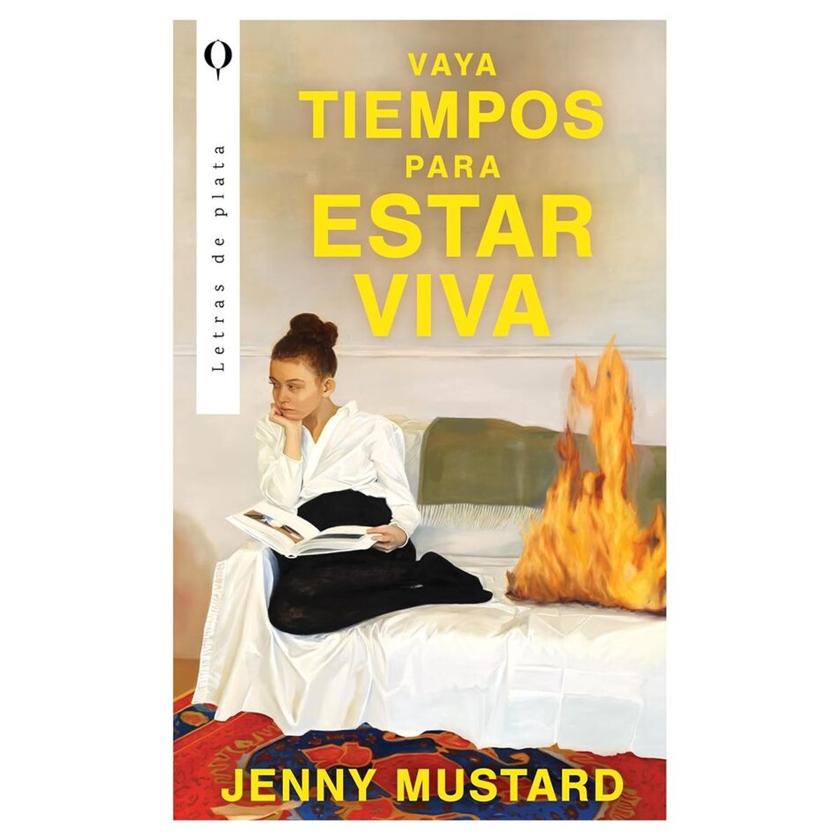 ANTARTICA LIBROS - Vaya Tiempos Para Estar Viva