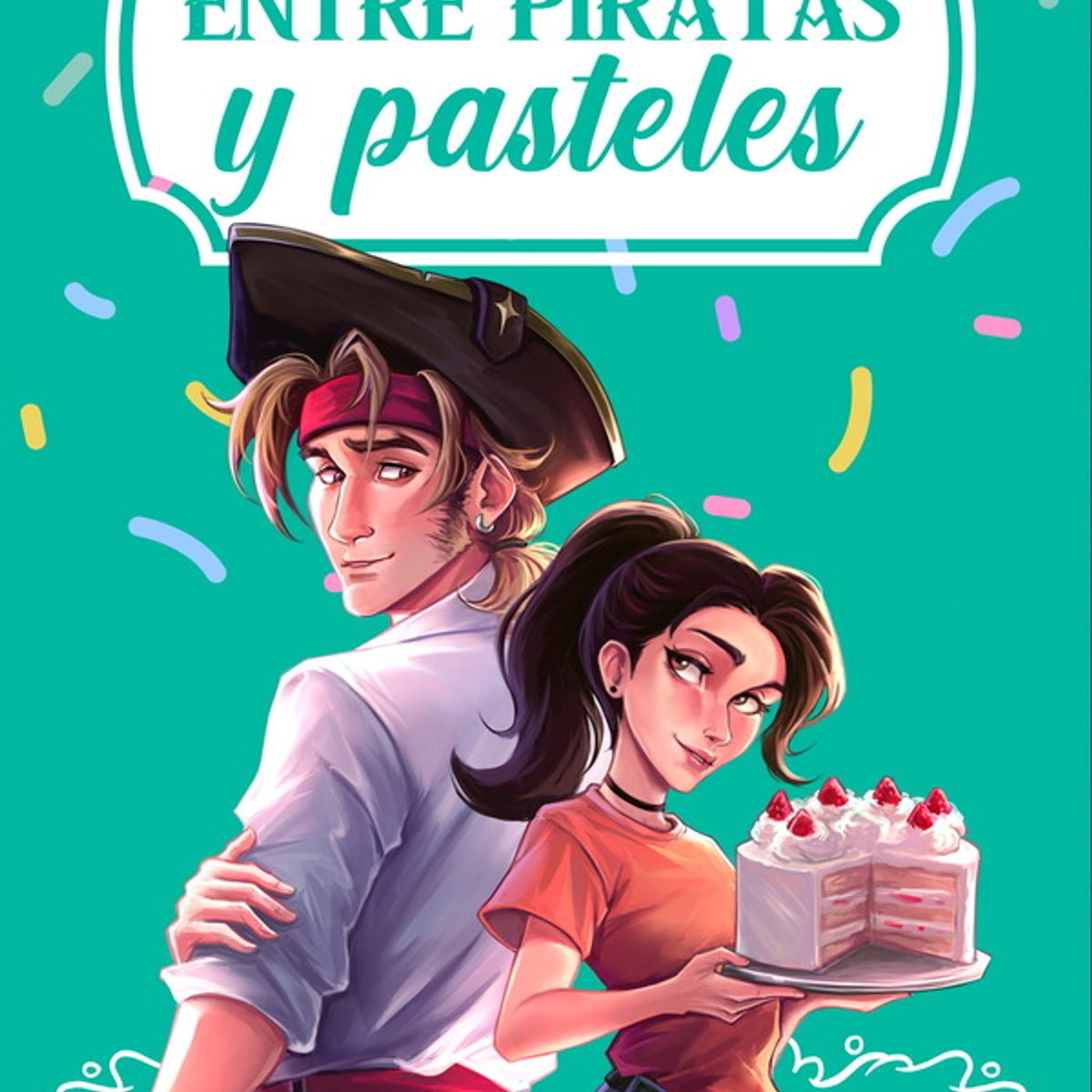 ANTARTICA LIBROS - Entre Piratas Y Pasteles