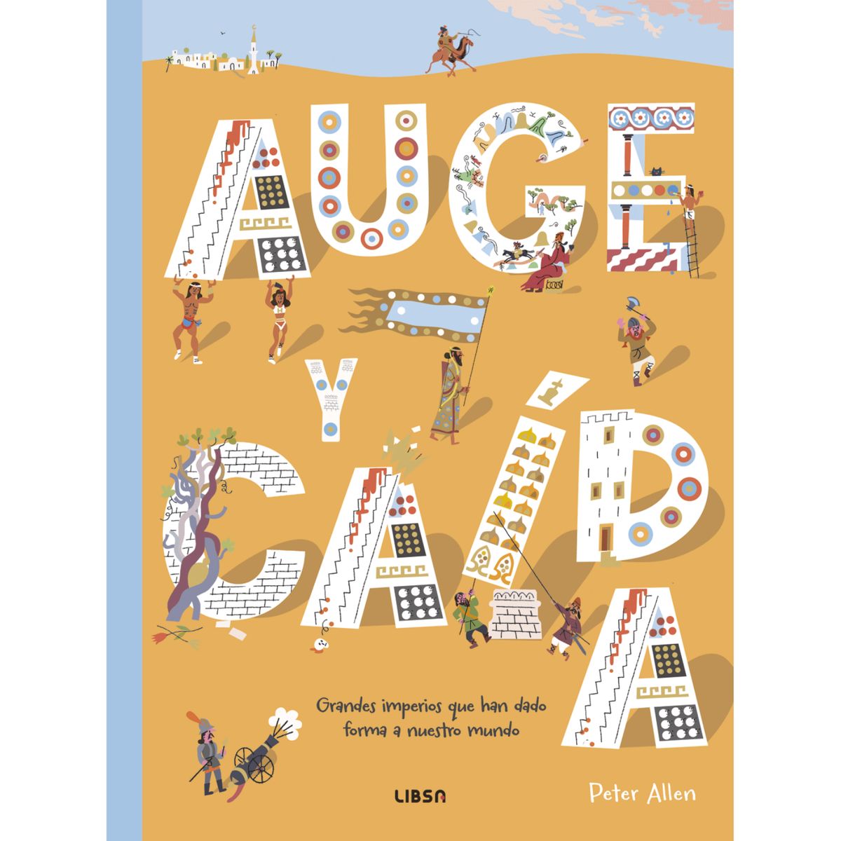 LIBSA - Auge y Caída. Grandes imperios