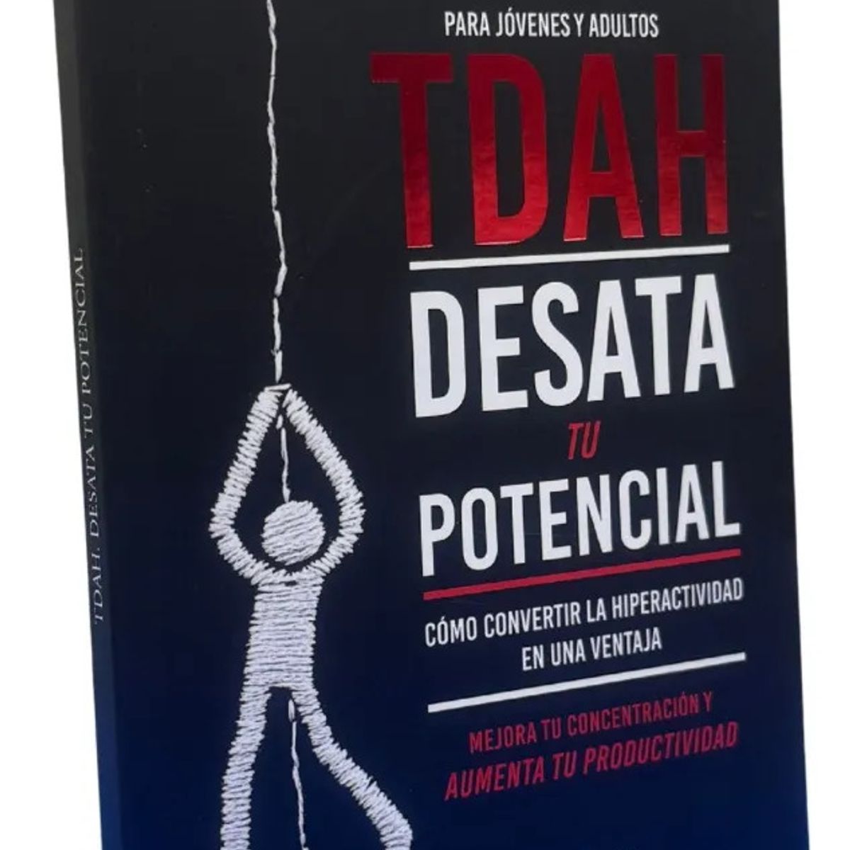 NOSTIK - PARA JÓVENES Y ADULTOS TDAH. DESATA TU POTENCIAL