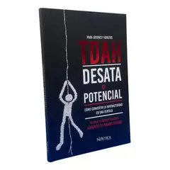 NOSTIK - PARA JÓVENES Y ADULTOS TDAH. DESATA TU POTENCIAL