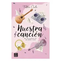 CROSS BOOKS - Libro Nuestra canción - Tillie Cole