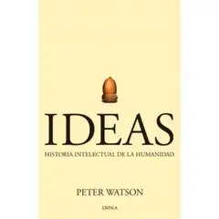 CRITICA - IDEAS HISTORIA INTELECTUAL DE LA HUMANIDAD