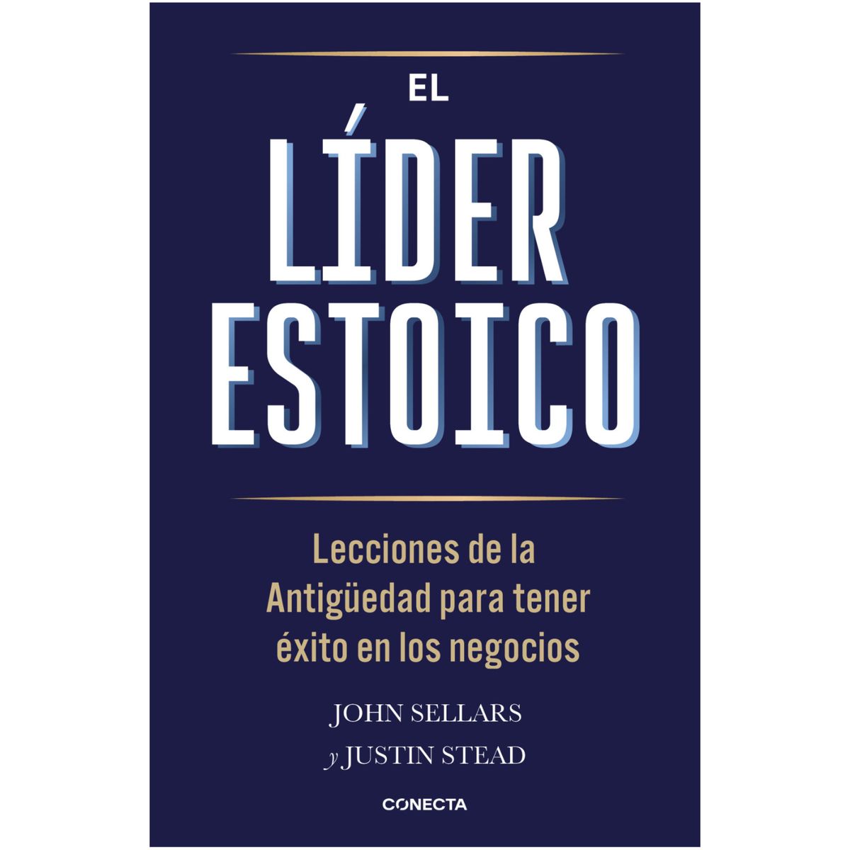 CONECTA - El Lider Estoico - Autor(a):  John Sellars