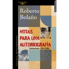 ALFAGUARA - Notas Para Una Autobiografía