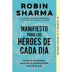 DEBOLSILLO - Manifiesto Para Los Heroes De Cada Dia