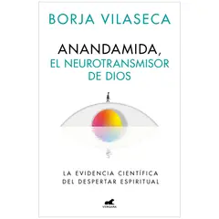 VERGARA - Anandamida, El Neurotransmisor De Dios