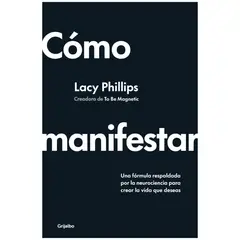 GRIJALBO - Como Manifestar - Autor(a): Lacy Phillips