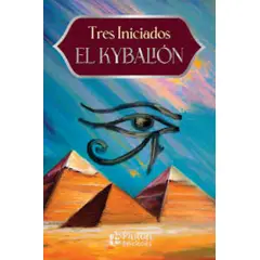 PLUTON EDICIONES - EL KYBALION.TRES INICIADOS -NVA ED
