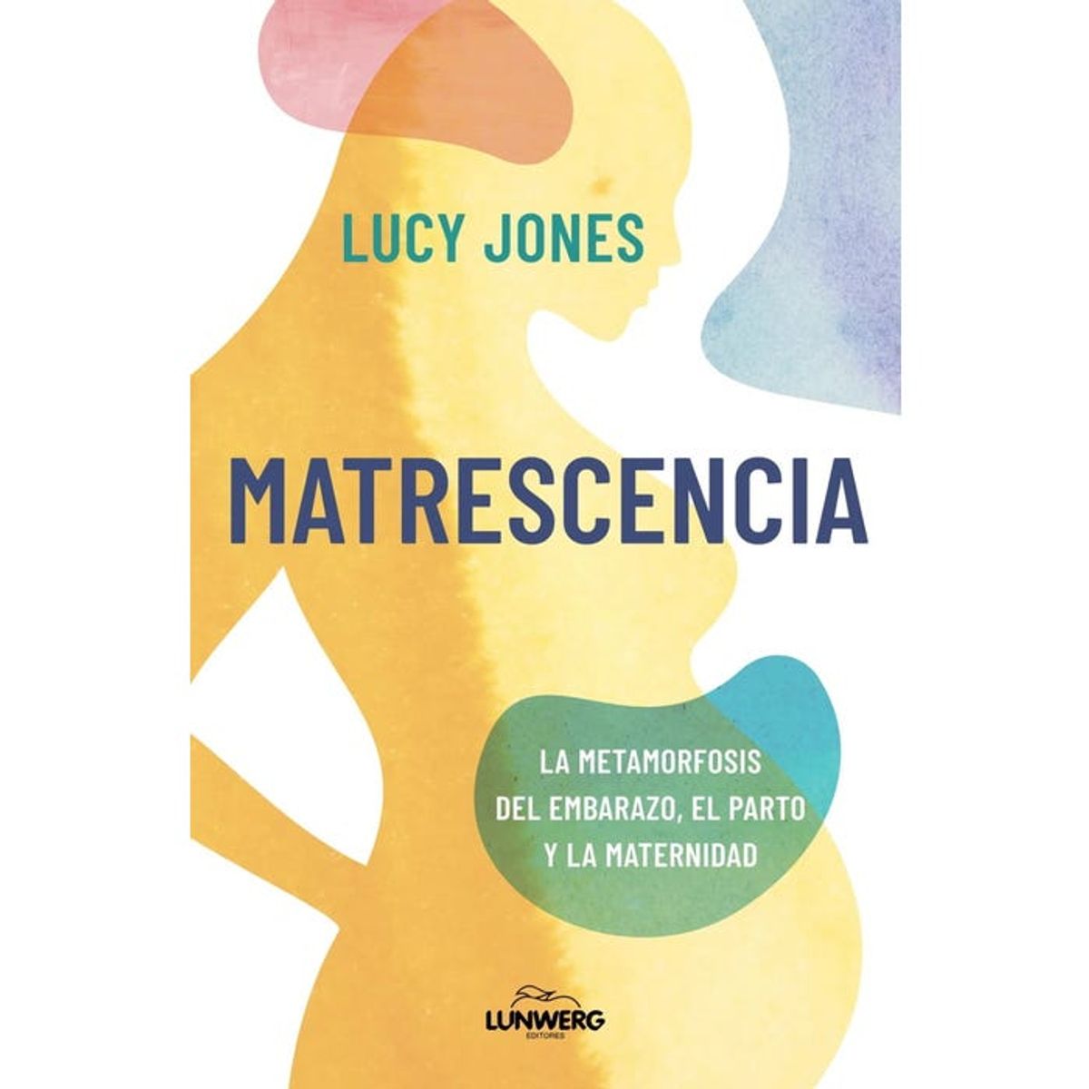 LUNWERG - MATRESCENCIA LUNWERG