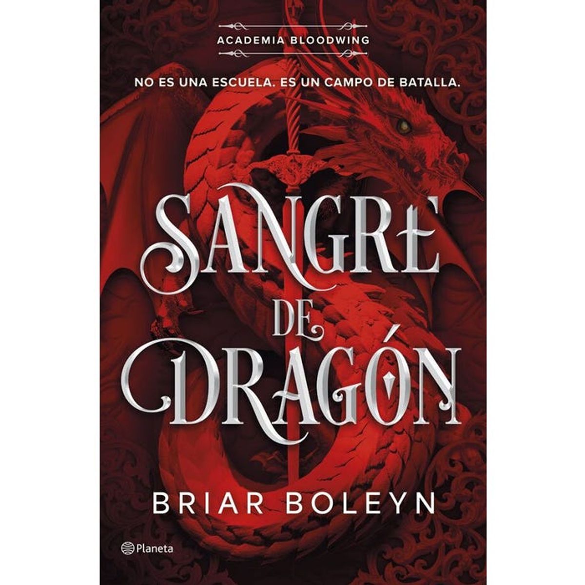 PLANETA - SANGRE DE DRAGON ACADEMIA BLOODWING 1