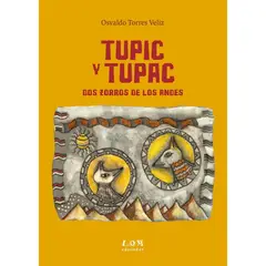 LOM - TUPIC Y TUPAC DOS ZORROS DE LOS ANDES
