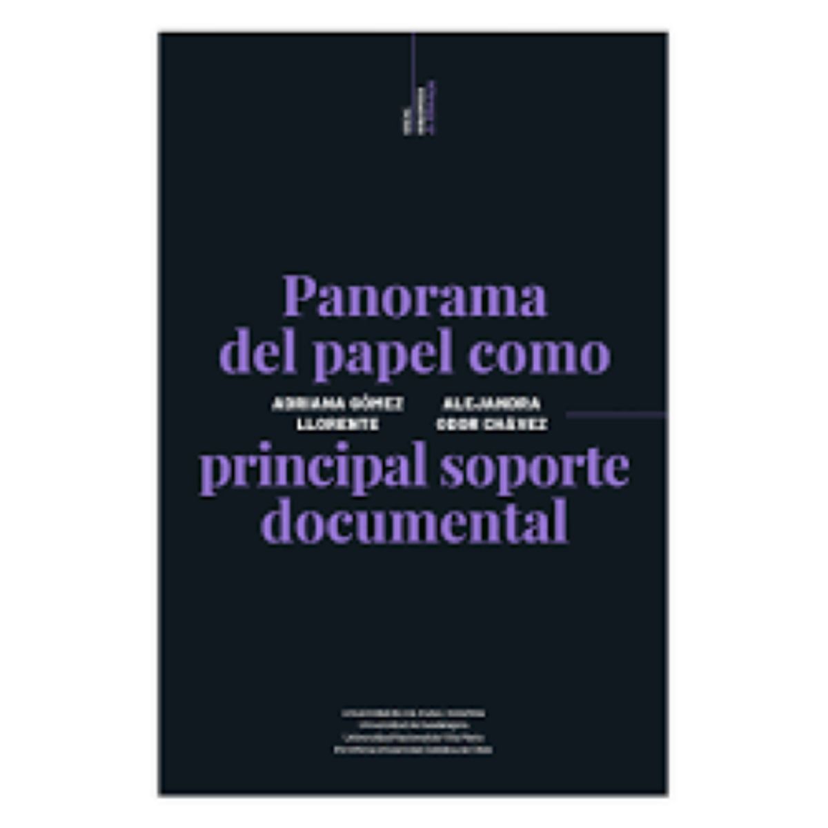 EDICIONES UC - PANORAMA DEL PAPEL COMO PRINCIPAL SOPORTE DOCUMENTAL