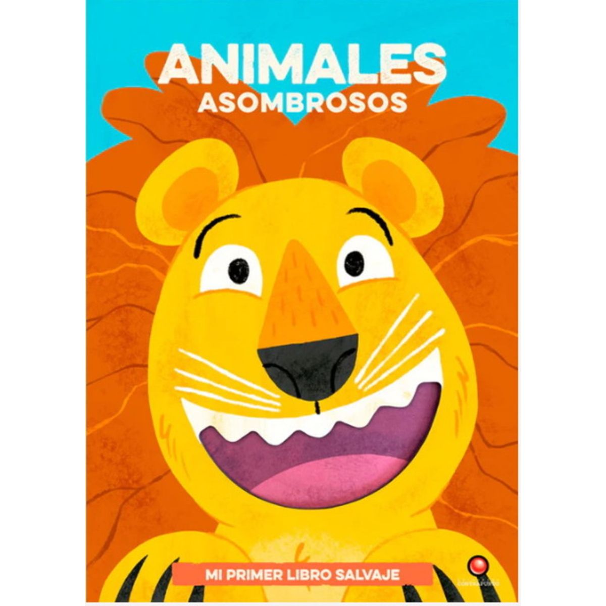 CONTRAPUNTO - Mi primer libro rugiente... ANIMALES ASOMBROSOS