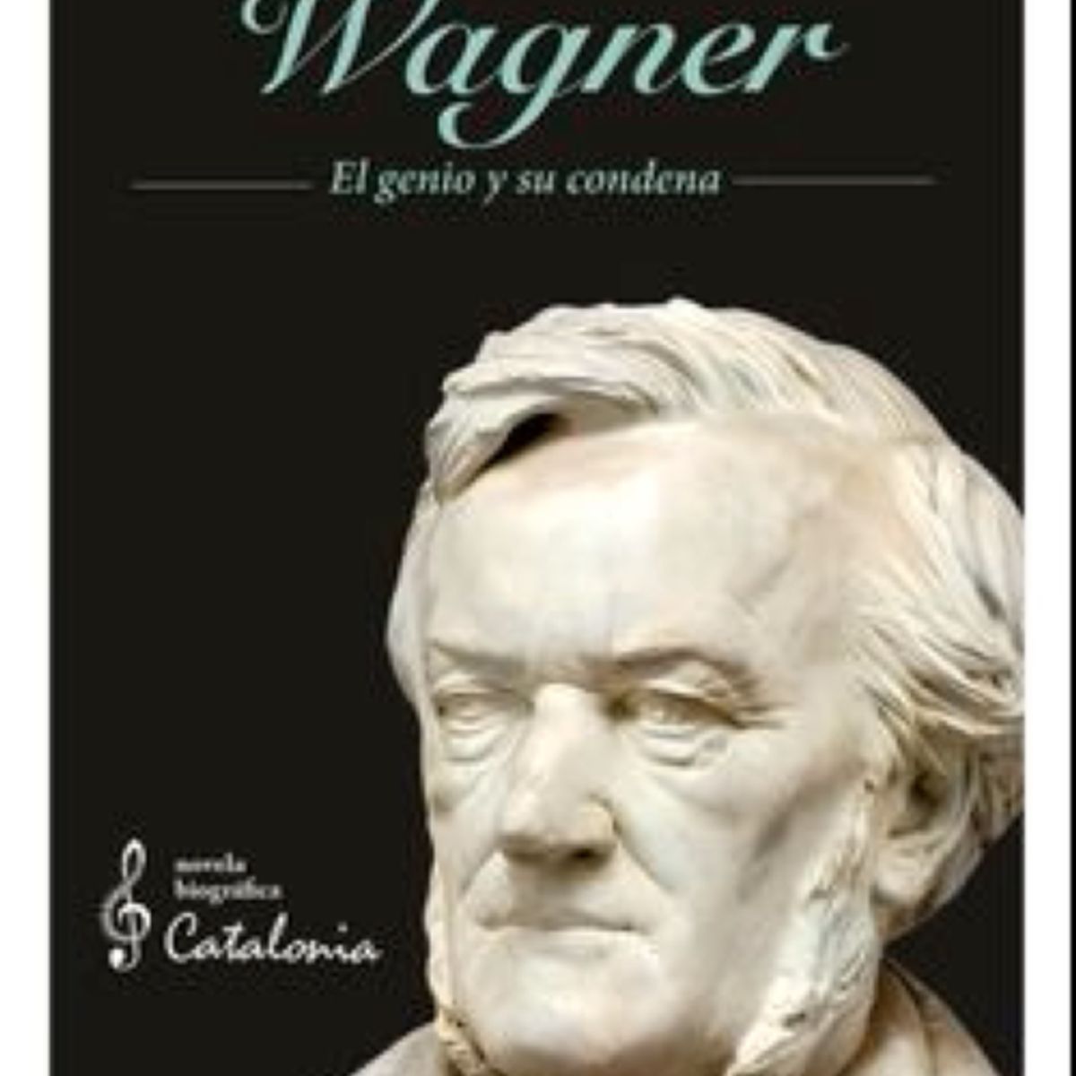 CATALONIA - WAGNER. El generio y su condena
