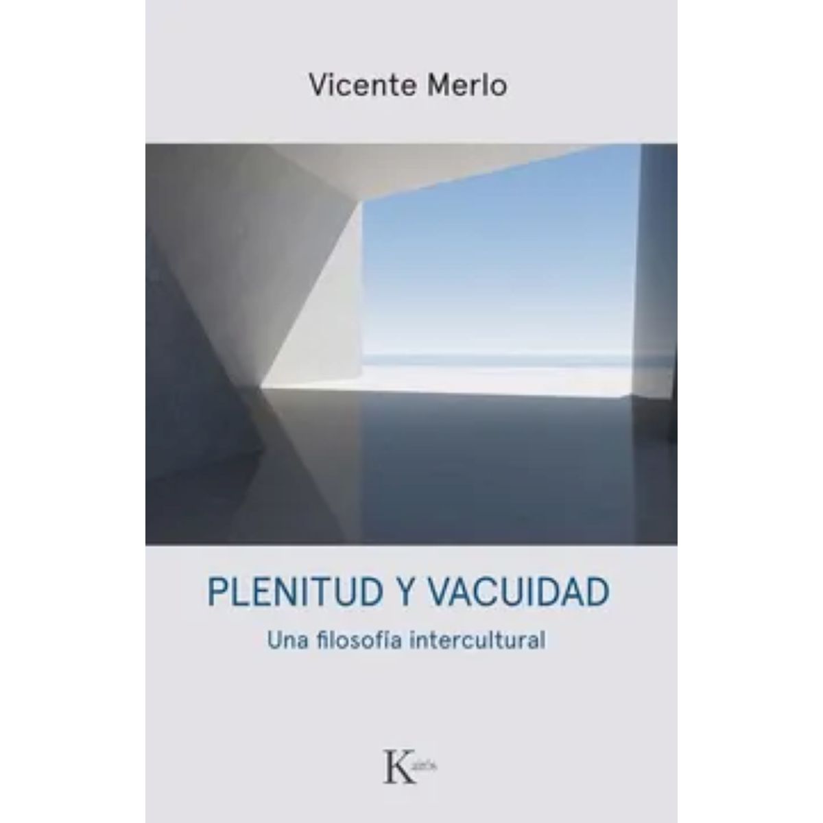 KAIROS - PLENITUD Y VACUIDAD