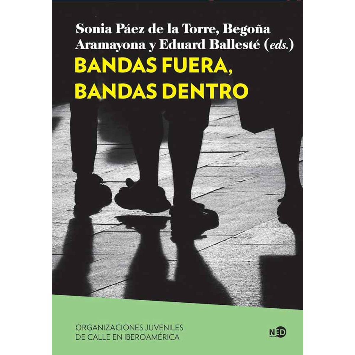NED - BANDAS FUERAS BANDAS DENTRO