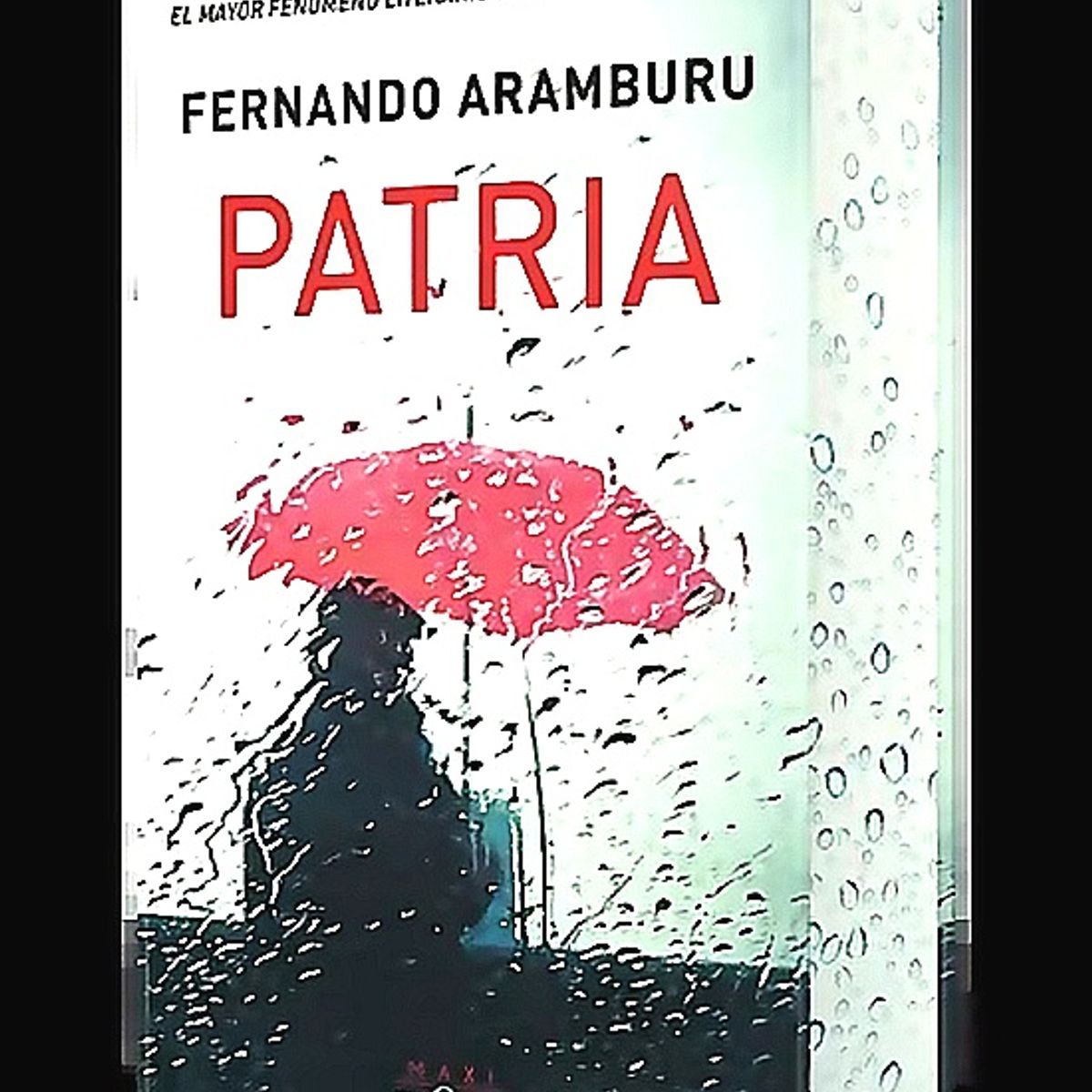 TUSQUETS - Libro Patria. Edición especial - Fernando Aramburu