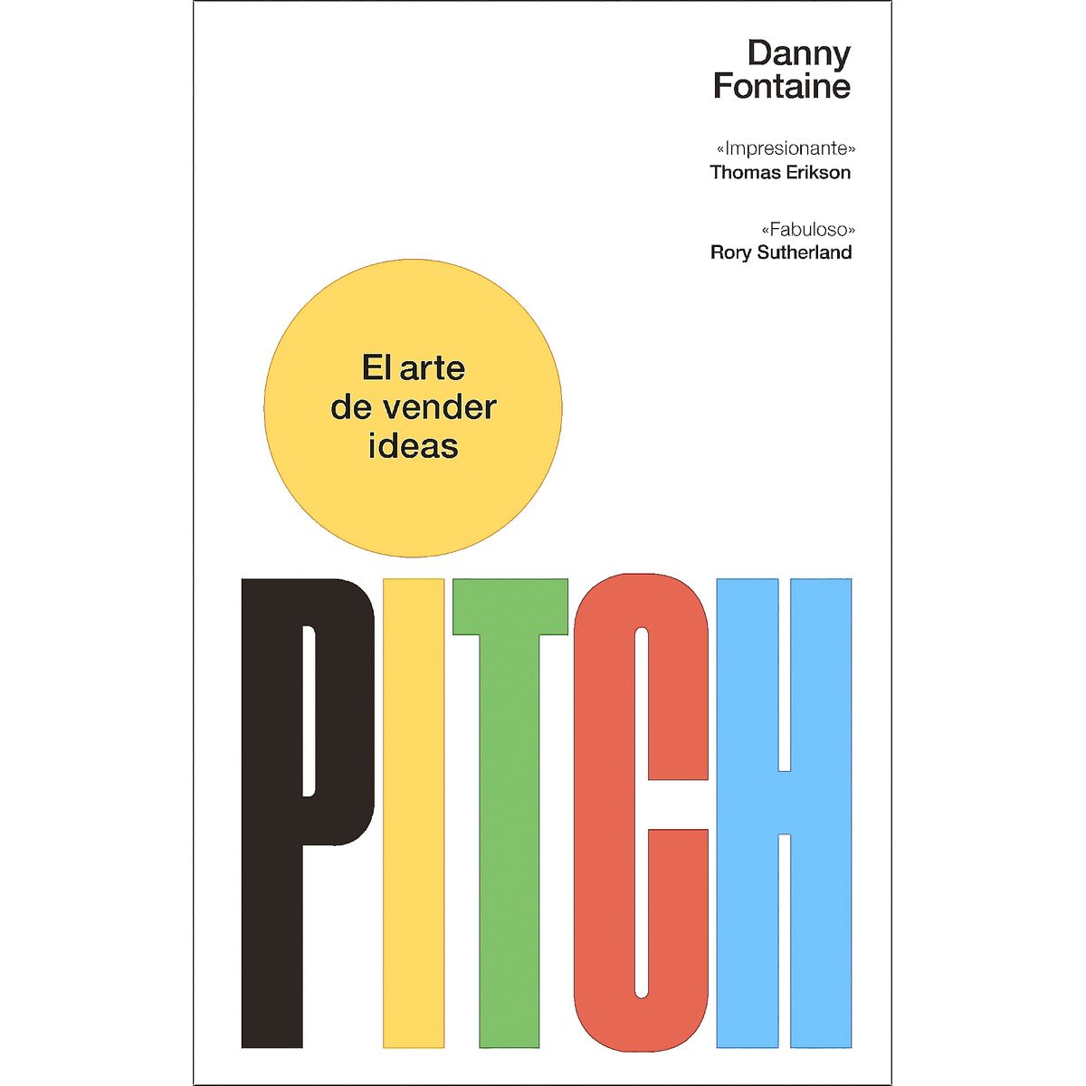 Peninsula - Libro Pitch. El arte de vender ideas - Danny Fontaine
