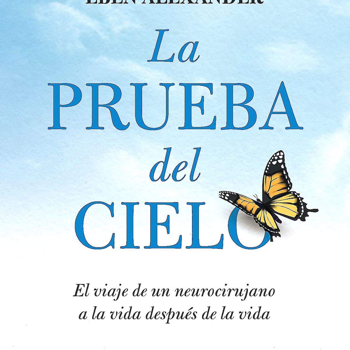 BOOKET - Libro La prueba del cielo - Eben Alexander