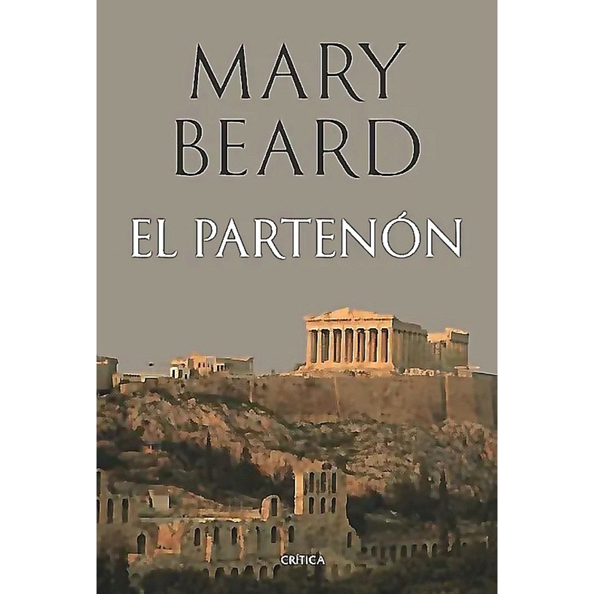 CRITICA - Libro El Partenón - Mary Beard