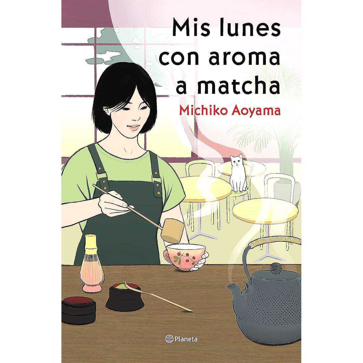 PLANETA - Libro Mis lunes con aroma a matcha - Michiko Aoyama