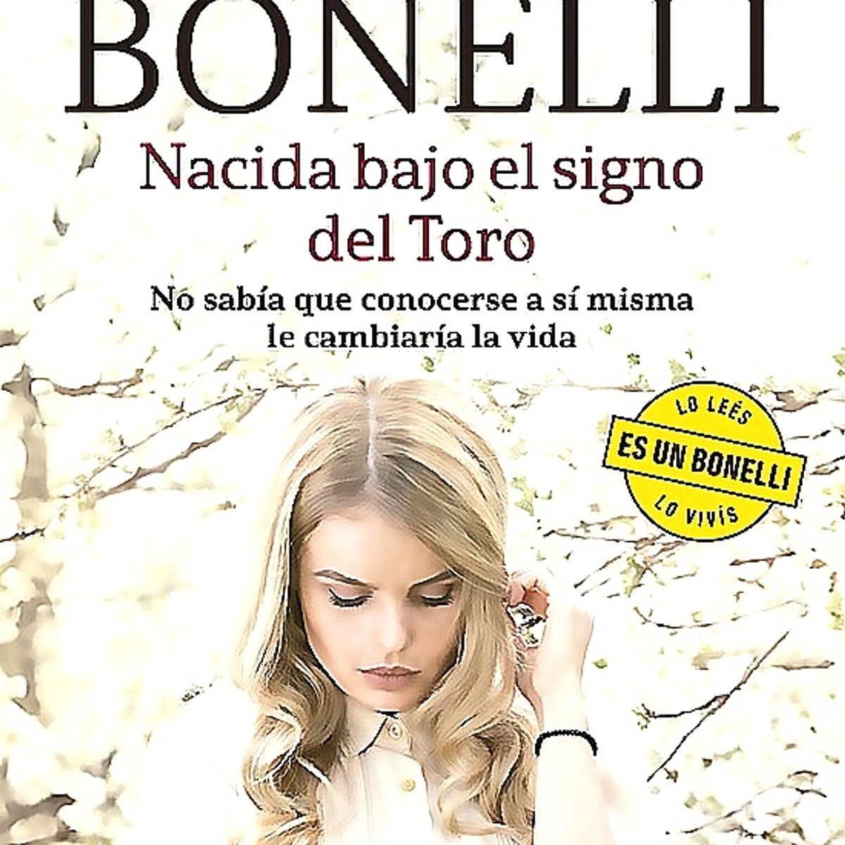 PLANETA - Libro Nacida bajo el signo del Toro - Florencia Bonelli