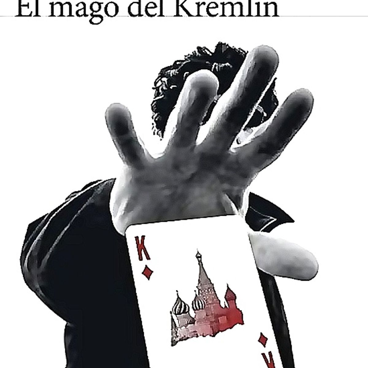SEIX BARRAL - Libro El mago del Kremlin - Giuliano da Empoli