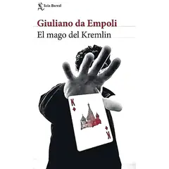 SEIX BARRAL - Libro El mago del Kremlin - Giuliano da Empoli