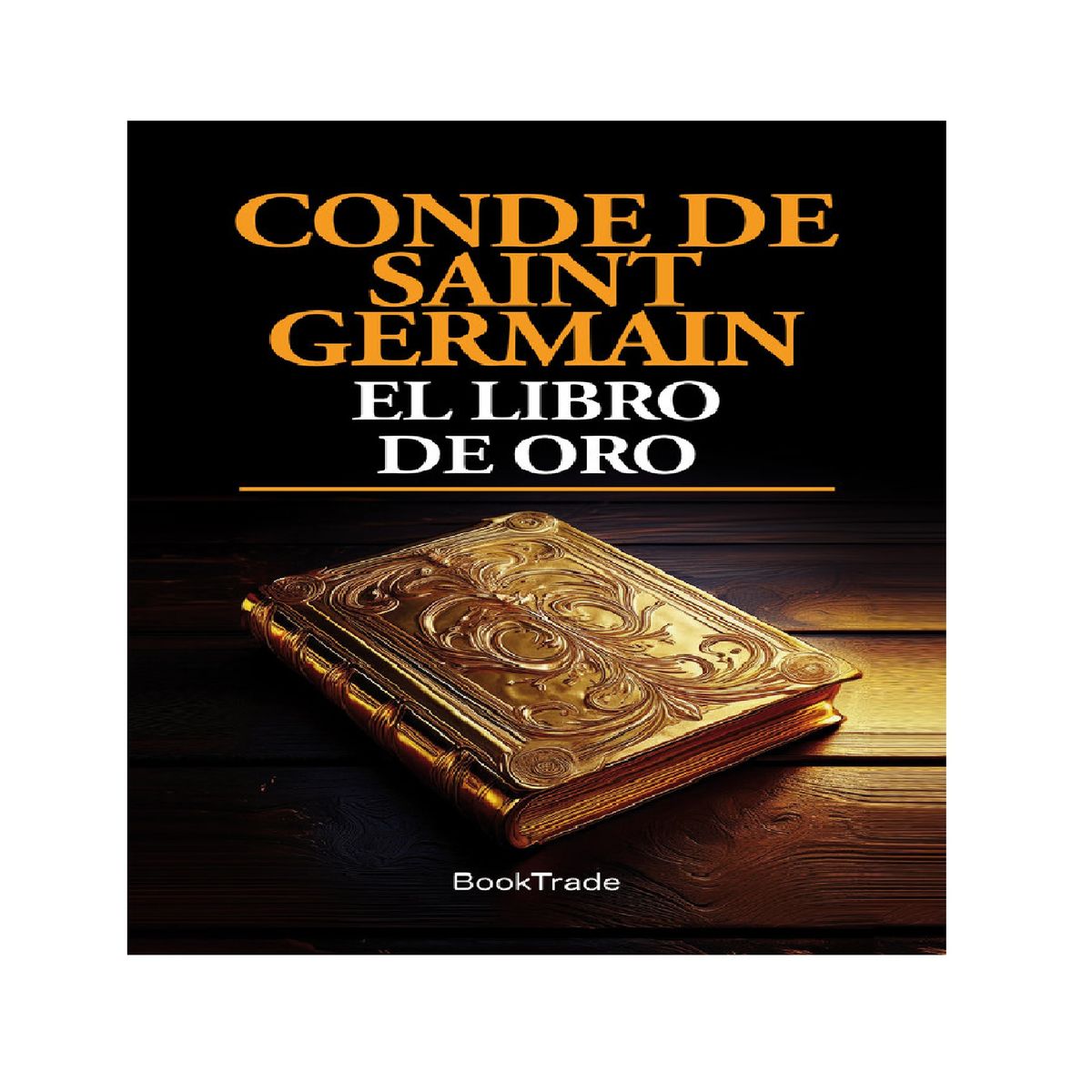 GENERICO - EL LIBRO DE ORO CONDE DE SAINT GERMAIN