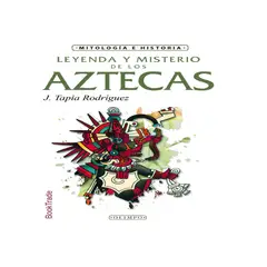 GENERICO - LEYENDA Y MISTERIO DE LOS AZTECAS