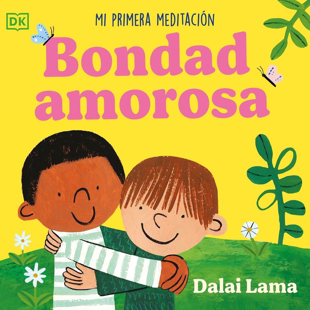 TOP10BOOKS - LIBRO Bondad Amorosa: Mi Primera Meditación - DALÁI LAMA