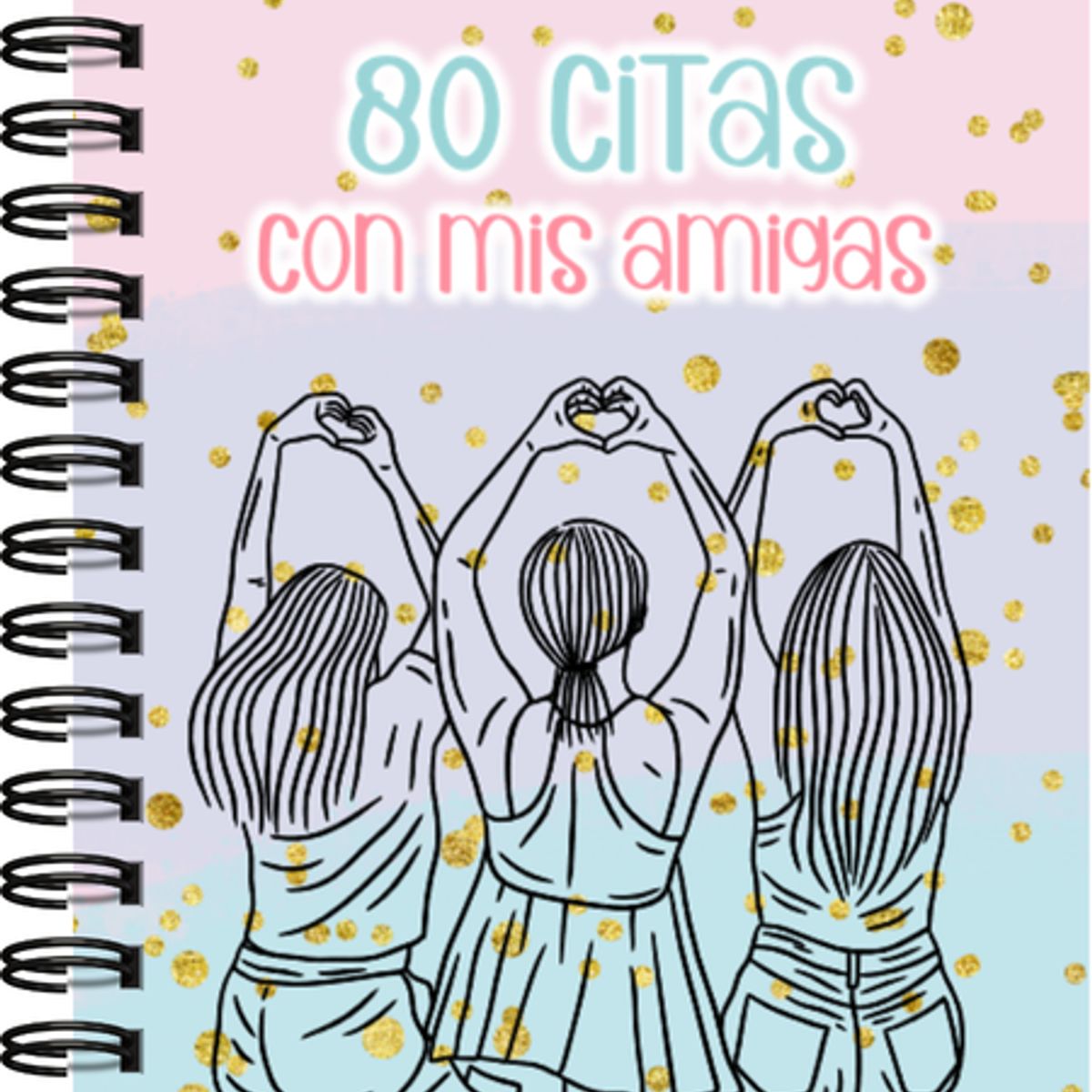 ELAB PROPIA - 80 Citas con mis Amigas