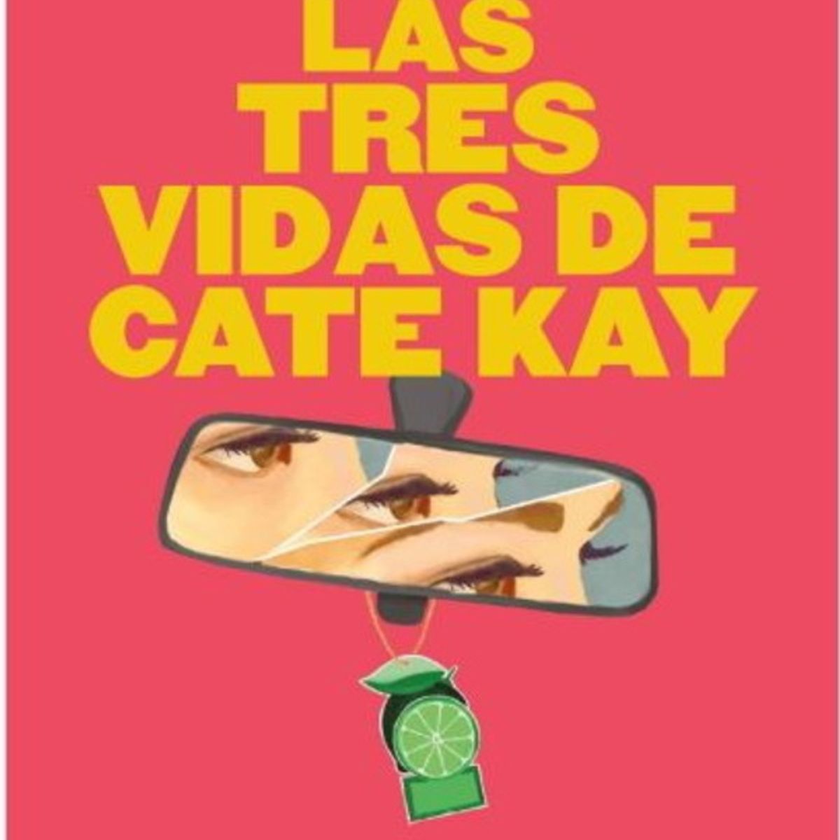 ANTARTICA LIBROS - Las Tres Vidas De Cate Kay