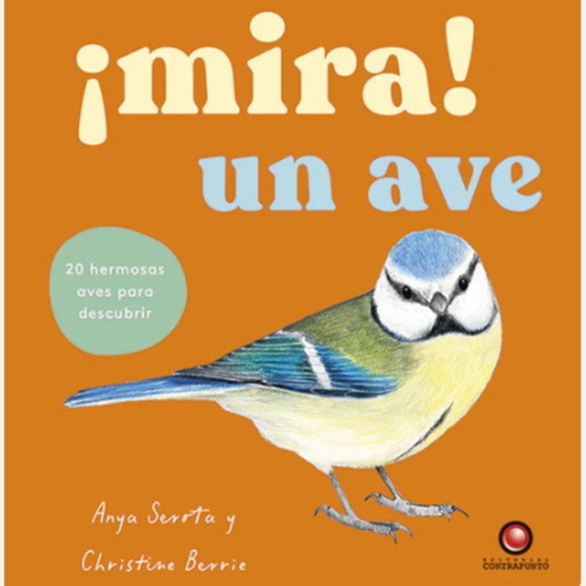 ANTARTICA LIBROS - Mira Un Ave