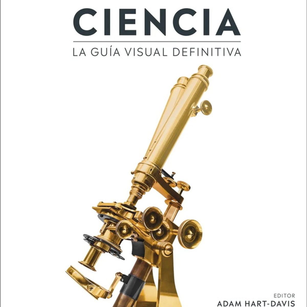 ANTARTICA LIBROS - Ciencia. La Guia Visual Definitiva