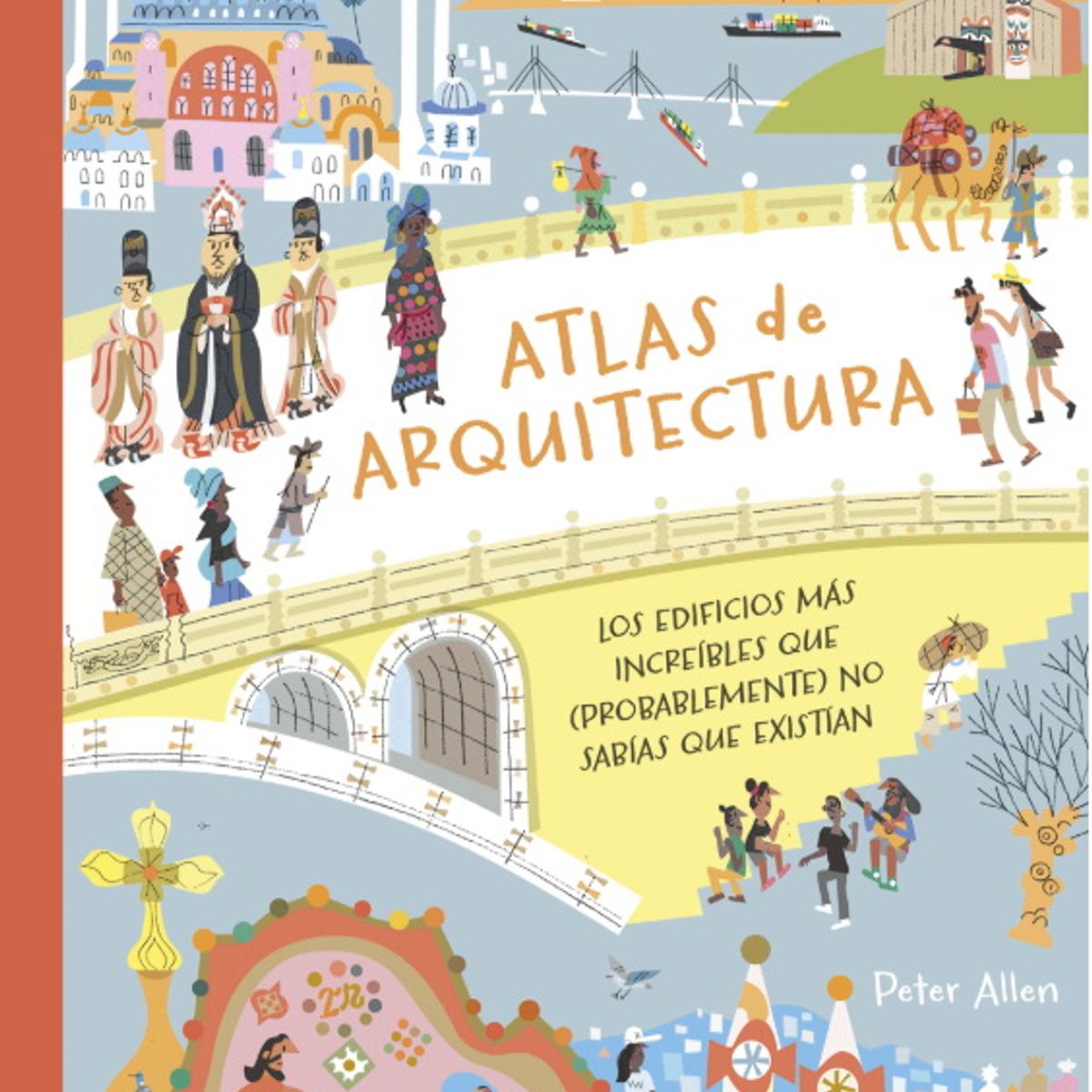 ANTARTICA LIBROS - Atlas De Arquitectura. Guia Ilustrada
