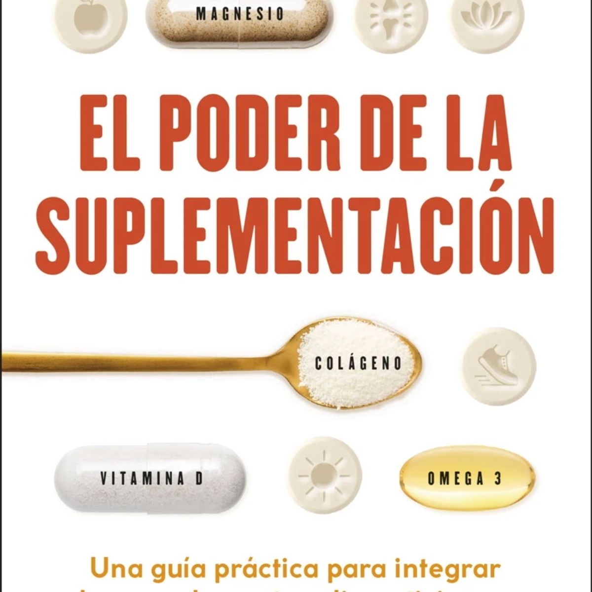 ANTARTICA LIBROS - El Poder De La Suplementacion