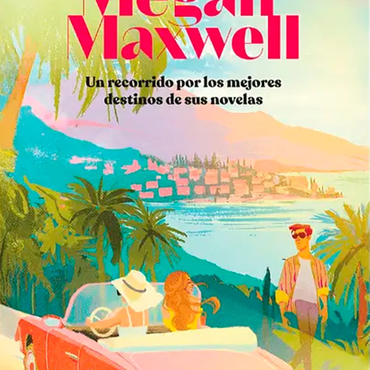 ANTARTICA LIBROS - Viajando Con Megan Maxwell